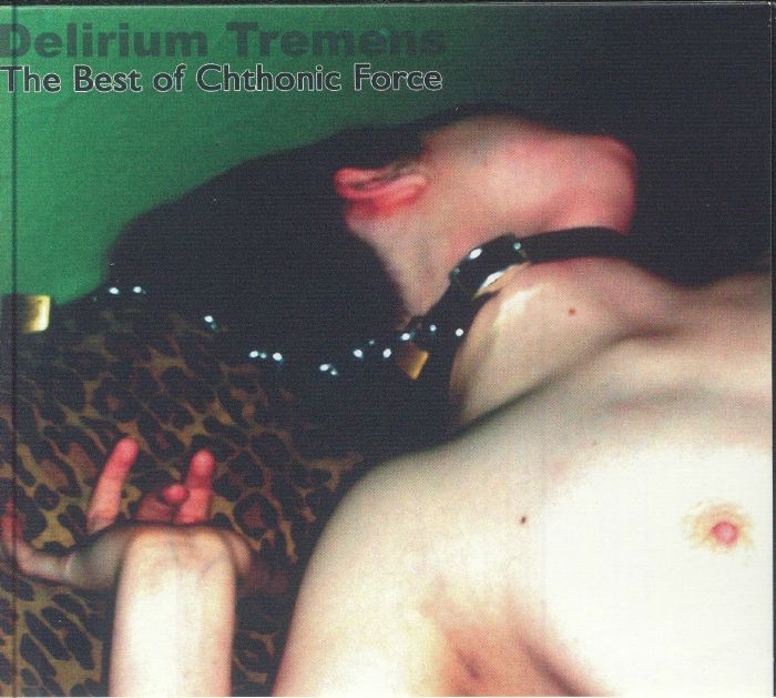 Delirium Tremens: The Best Of Chthonic Force - CD CD cover