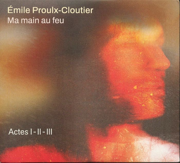 Ma Main Au Feu: Actes I, II & III - 2CD CD cover