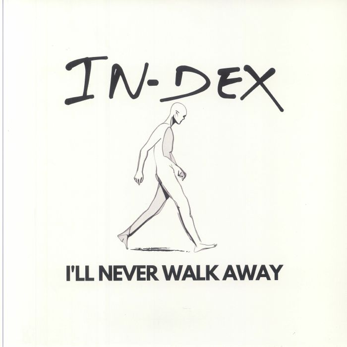 I'll Never Walk Away - Limited Edition White Vinyl Single vinyl record cover