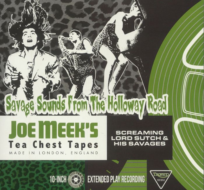Joe Meek's Tea Chest Tapes: Savage Sounds From The Holloway Road - Vinyl LP vinyl record cover