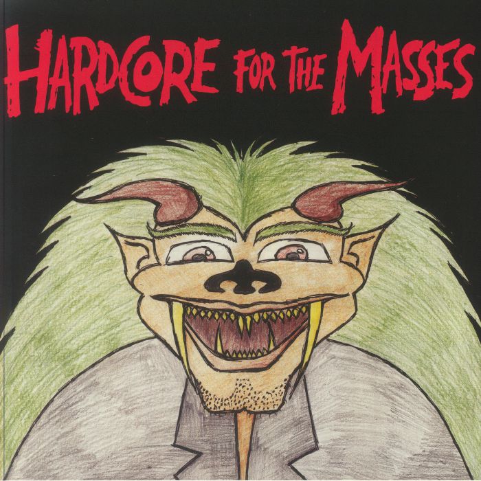 Hardcore For The Masses - Vinyl LP vinyl record cover