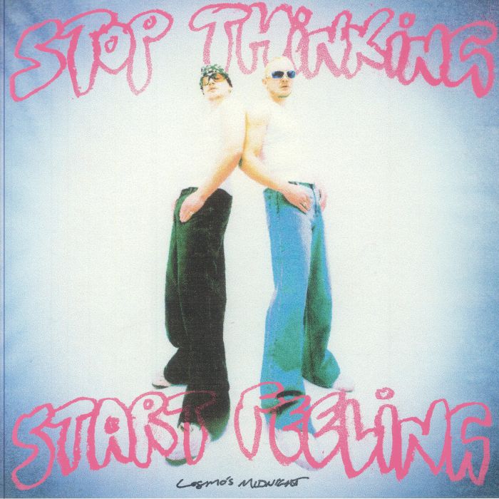 Stop Thinking Start Feeling - Limited Edition Powder Pink Vinyl LP vinyl record cover