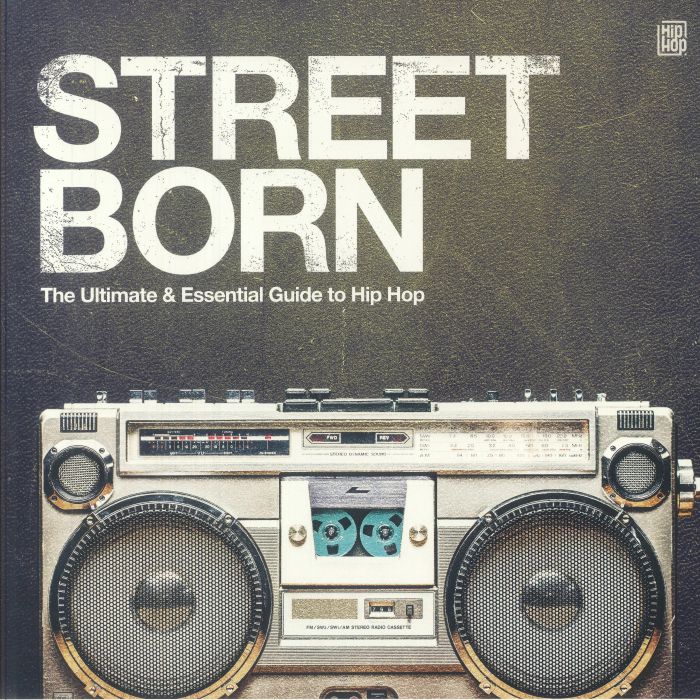 Street Born: The Ultimate Guide To Hip Hop - Clear 2xLP vinyl record cover