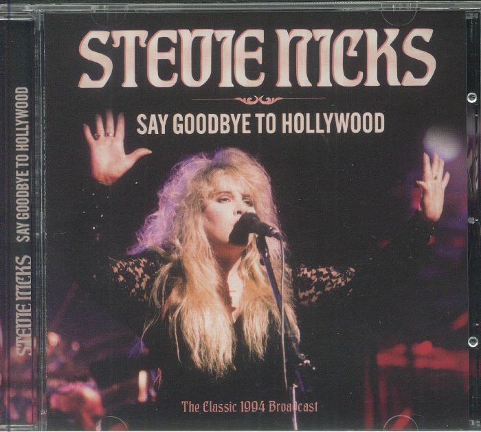 Say Goodbye To Hollywood: The Classic 1994 Broadcast - CD CD cover