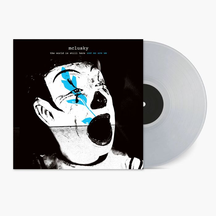 The World Is Still Here & So Are We - Clear Vinyl LP vinyl record cover