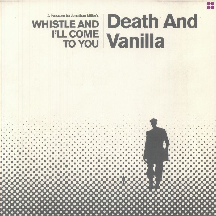 Whistle & I'll Come To You - Limited Edition White Vinyl LP vinyl record cover