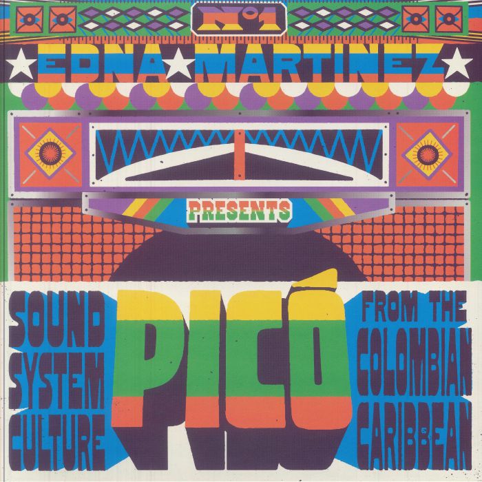 Edna Martinez Presents Pico: Sound System Culture From The Colombian Caribbean - 2xLP vinyl record cover