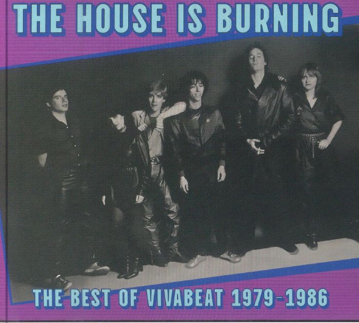 The House Is Burning: The Best Of Vivabeat 1979-1986 - CD CD cover