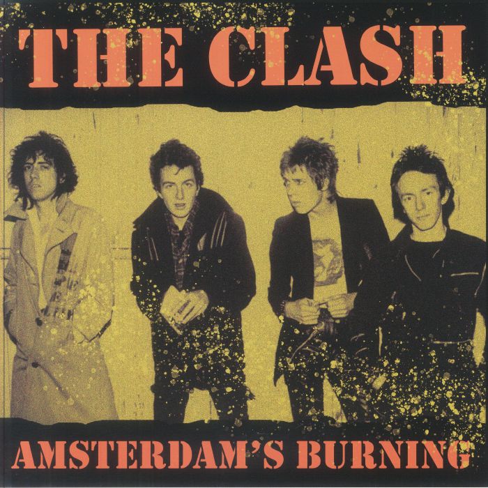 Amsterdam's Burning: Live At The Jaap Edenhall 1981 - Limited Edition Orange And Black Splatter Vinyl LP vinyl record cover