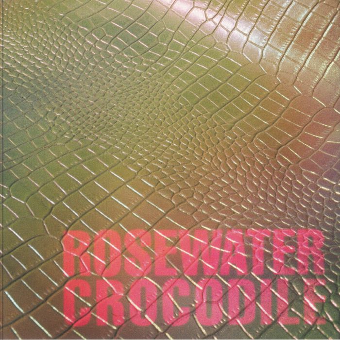 Rosewater Crocodile - Vinyl LP vinyl record cover