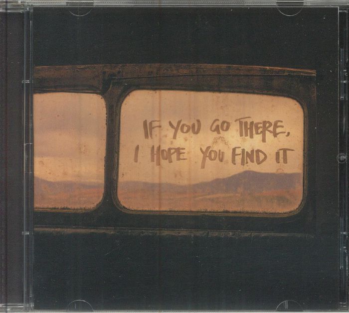 If You Go There I Hope You Find It - CD CD cover