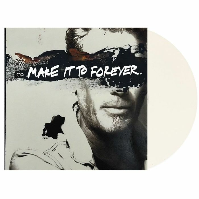 Make It To Forever - Limited Edition White Vinyl LP vinyl record cover