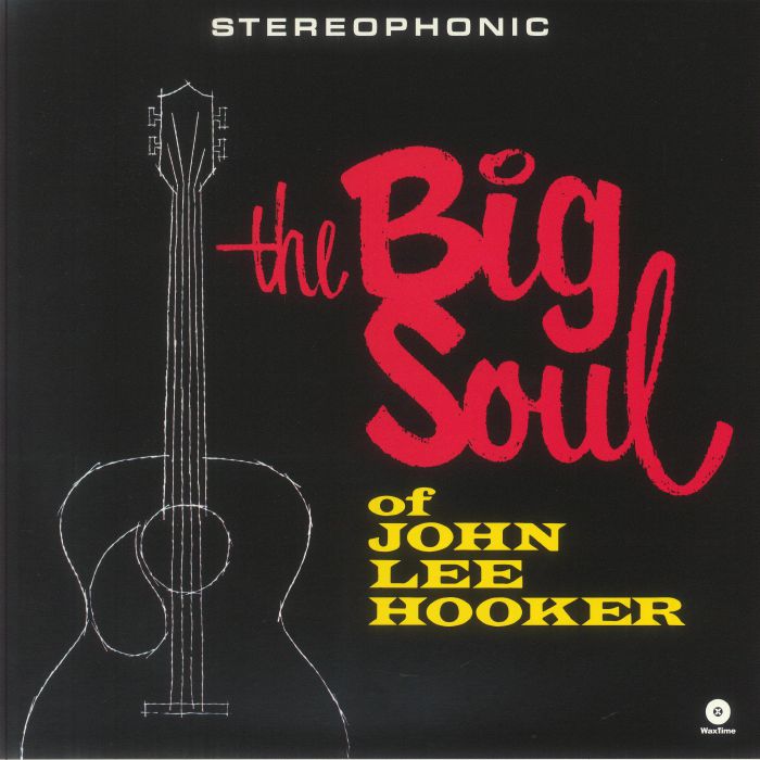 The Big Soul Of John Lee Hooker - Vinyl LP vinyl record cover