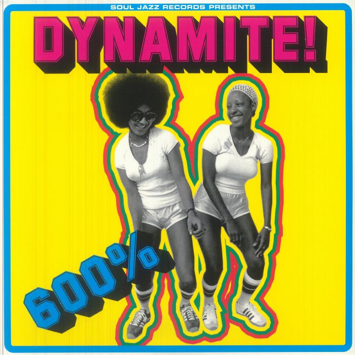 600% Dynamite! Ska Soul Rocksteady Funk & Dub In Jamaica - 2xLP vinyl record cover