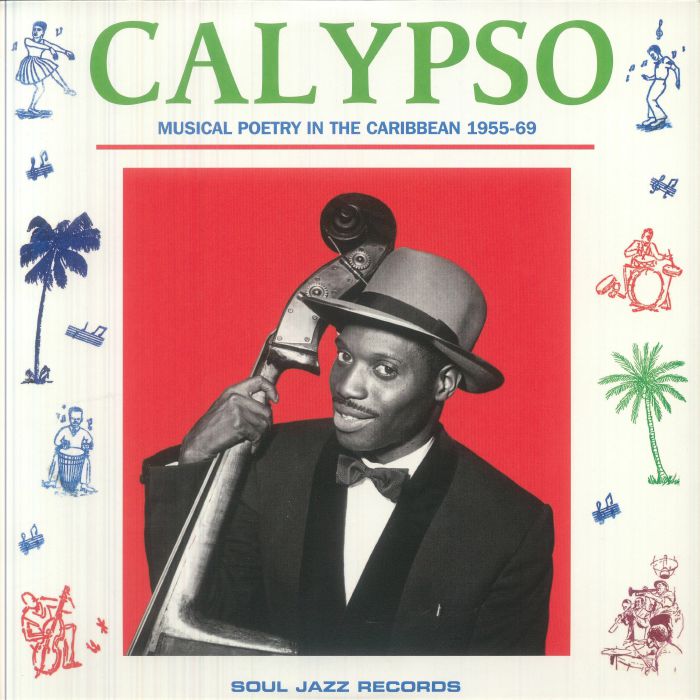 Calypso: Musical Poetry In The Caribbean 1955-69 - Limited Edition Green 2xLP vinyl record cover