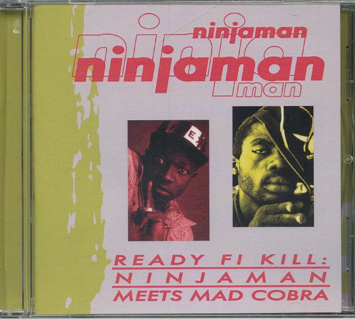 Ready Fi Kill: Ninjaman Meets Mad Cobra - CD CD cover