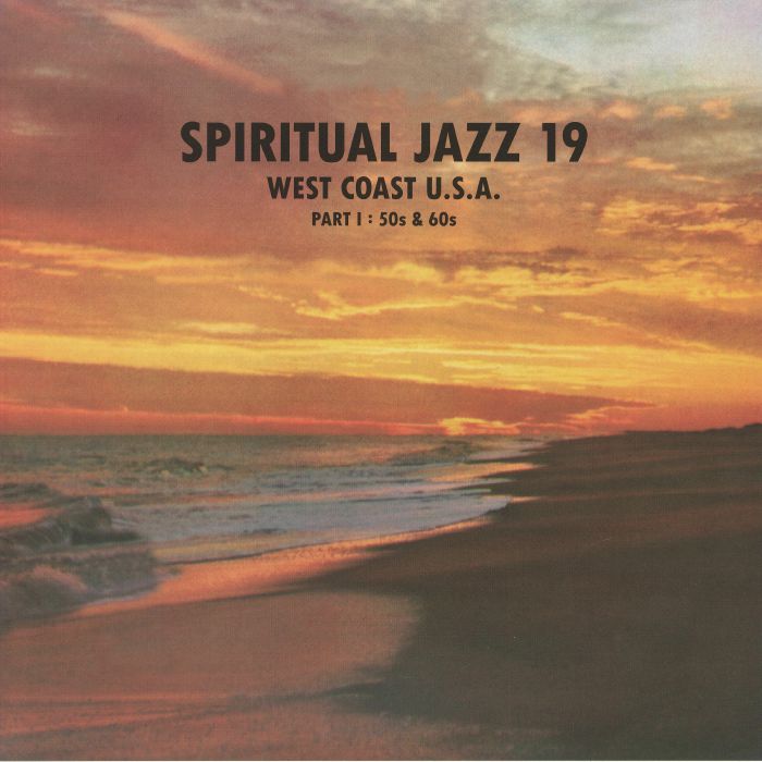 Spiritual Jazz 19 - West Coast USA Part 1 - 2xLP vinyl record cover