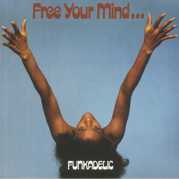 Free Your Mind & Your Ass Will Follow - Limited Edition Blue Vinyl LP vinyl record cover
