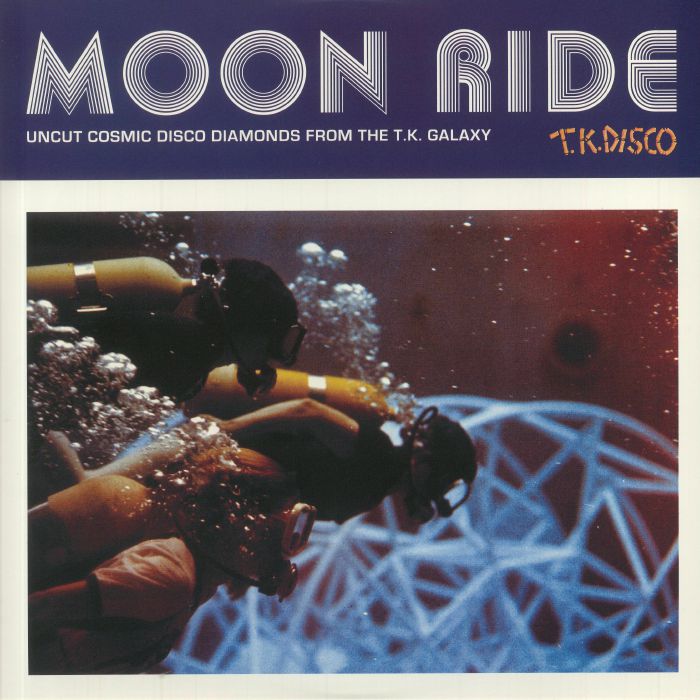 Moon Ride: Uncut Cosmic Disco Diamonds From The TK Galaxy - 2xLP vinyl record cover