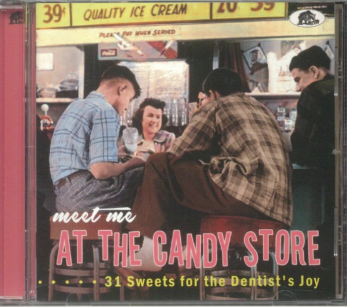 Meet Me At The Candy Store: 31 Sweets For The Dentist's Joy - CD CD cover