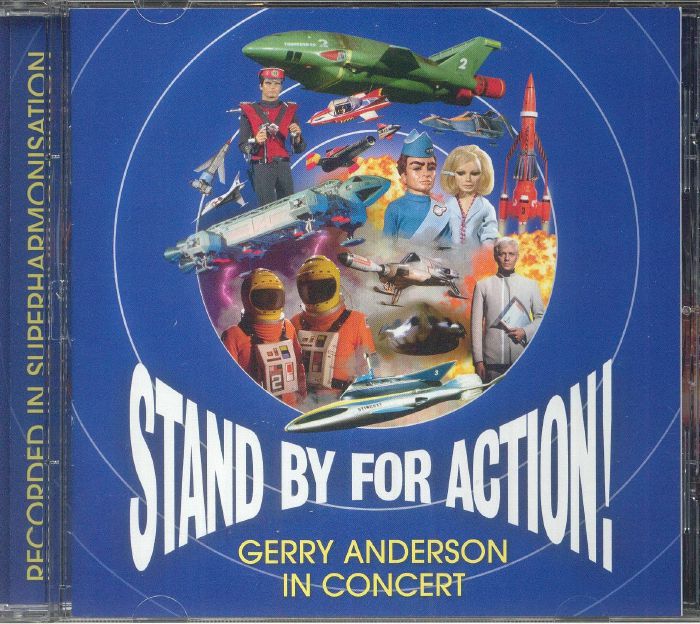 Stand By For Action! Gerry Anderson In Concert - CD CD cover