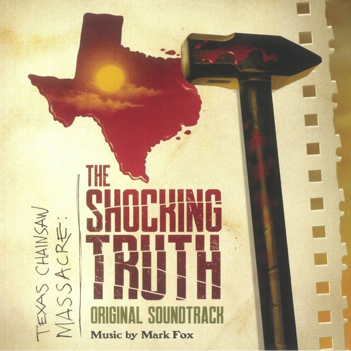 The Texas Chainsaw Massacre: The Shocking Truth (Soundtrack) - Vinyl LP vinyl record cover