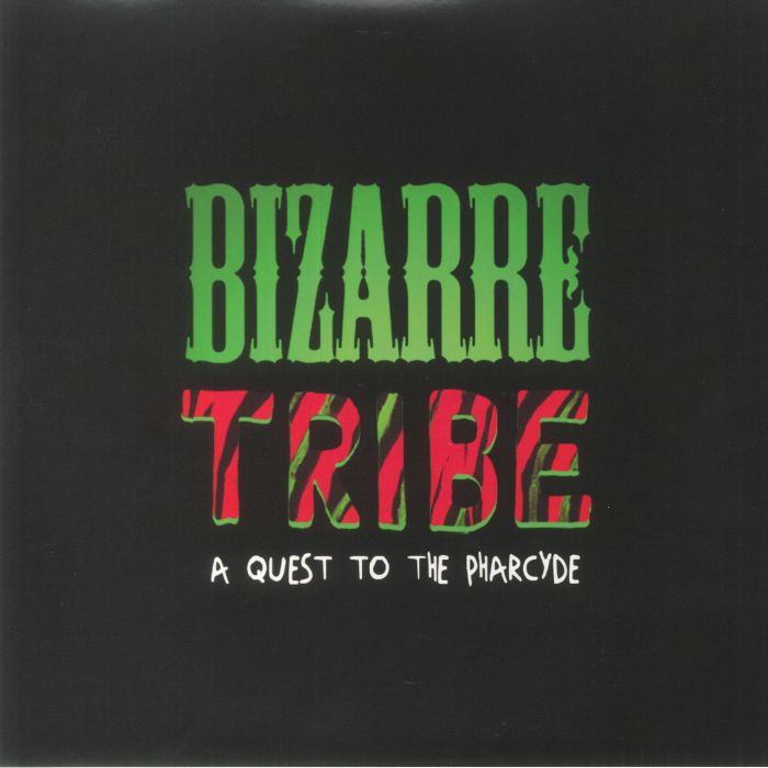 Bizarre Tribe: A Quest To The Pharcyde - 2xLP vinyl record cover