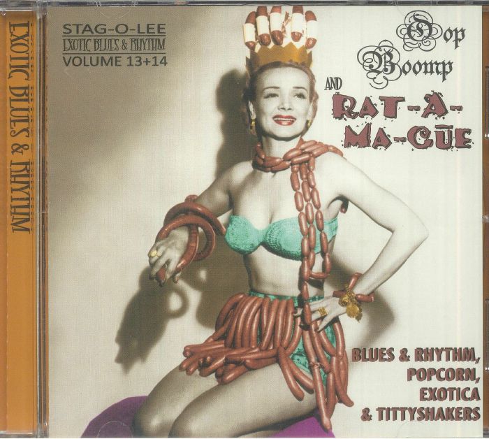 Exotic Blues & Rhythm Volume 13 & 14: Oop Boomp & Rat A Ma Cue - CD CD cover