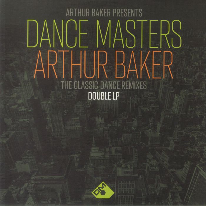 Arthur Baker Presents Dance Masters: The Classic Dance Remixes - 2xLP vinyl record cover
