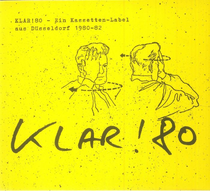 Klar! 80 - Ein Kassetten-Label aus Düsseldorf 1980-82 - CD CD cover