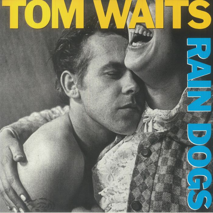 Rain Dogs - Remastered Vinyl LP vinyl record cover