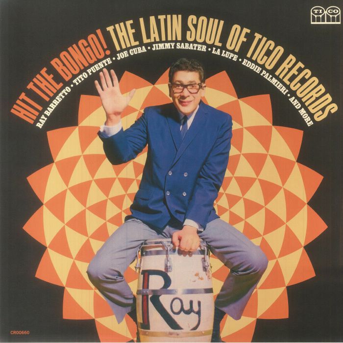 Hit The Bongo! The Latin Soul Of Tico Records - 2xLP vinyl record cover