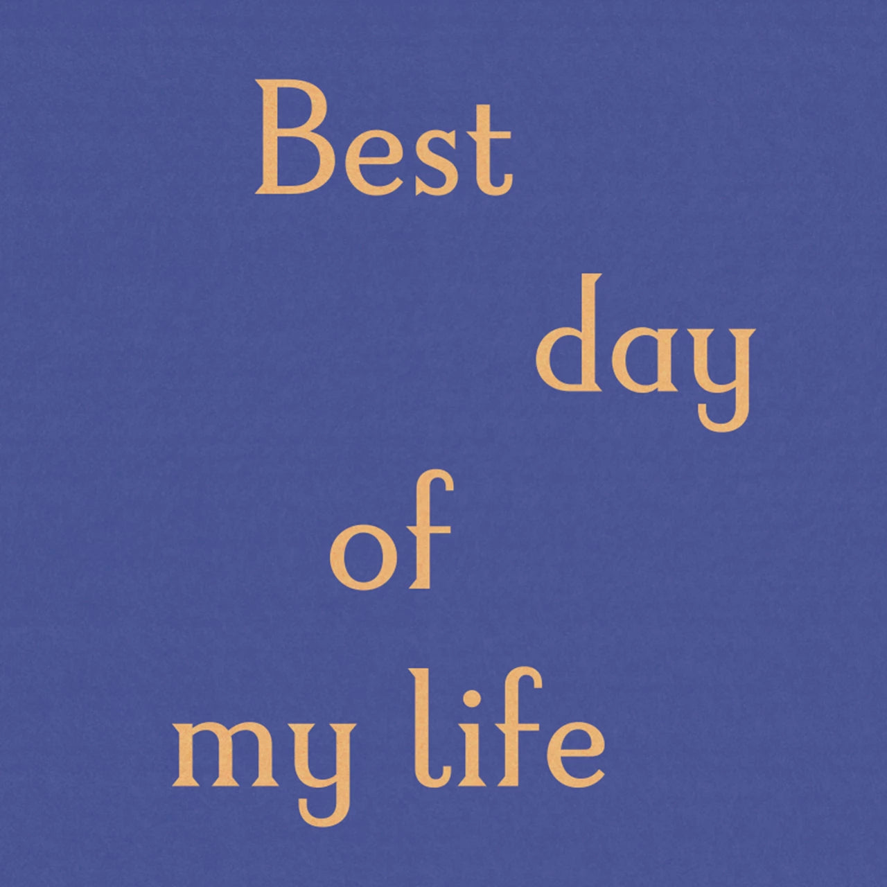Best Day Of My Life - Limited Edition 1x Purple Vinyl LP