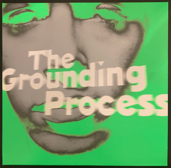 The Grounding Process - Limited Edition 1x Vinyl EP