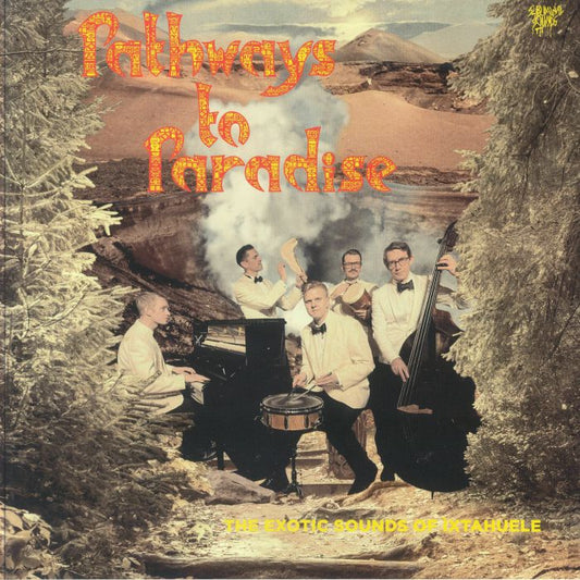 Pathways To Paradise - Limited Edition Yellow Vinyl LP vinyl record cover
