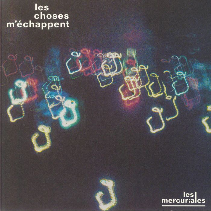 Les Choses M'echappent - Limited Edition Vinyl LP vinyl record cover