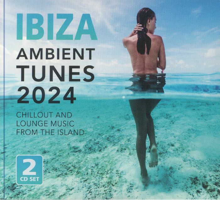 Ibiza Ambient Tunes 2024 - 2CD CD cover