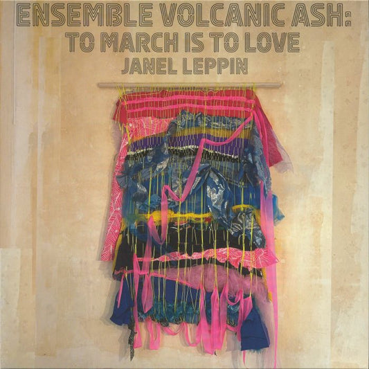 Ensemble Volcanic Ash: To March Is To Love - Vinyl LP vinyl record cover