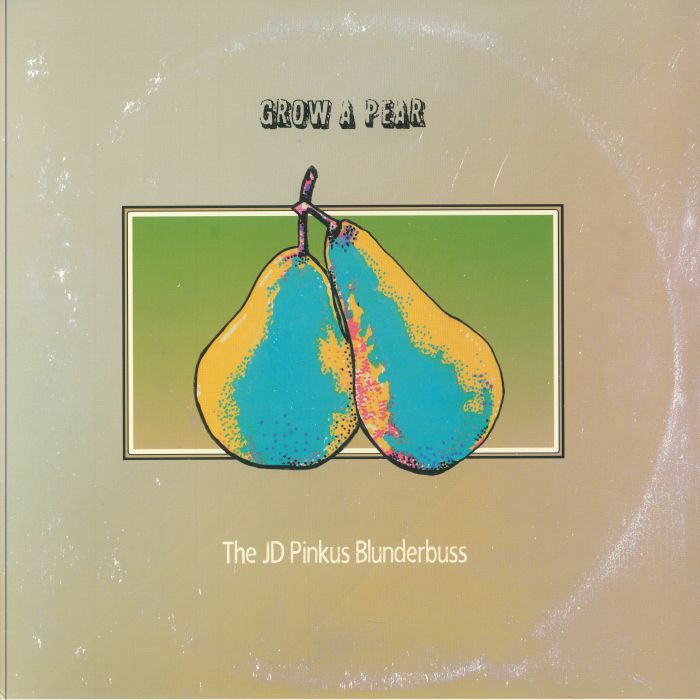 Grow A Pear - Limited Edition Clear Vinyl LP vinyl record cover