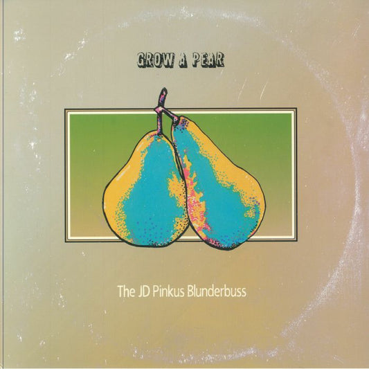 Grow A Pear - Limited Edition Clear Vinyl LP vinyl record cover