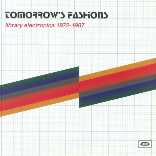 Tomorrow's Fashions: Library Electronica 1972-1987 - 2xLP vinyl record cover