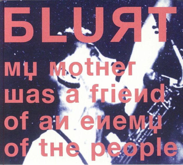 My Mother Was A Friend Of An Enemy Of The People - CD CD cover