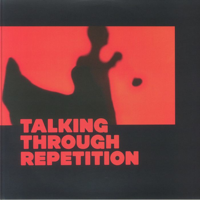 Talking Through Repetition - Red and Black Vinyl 2xLP vinyl record cover