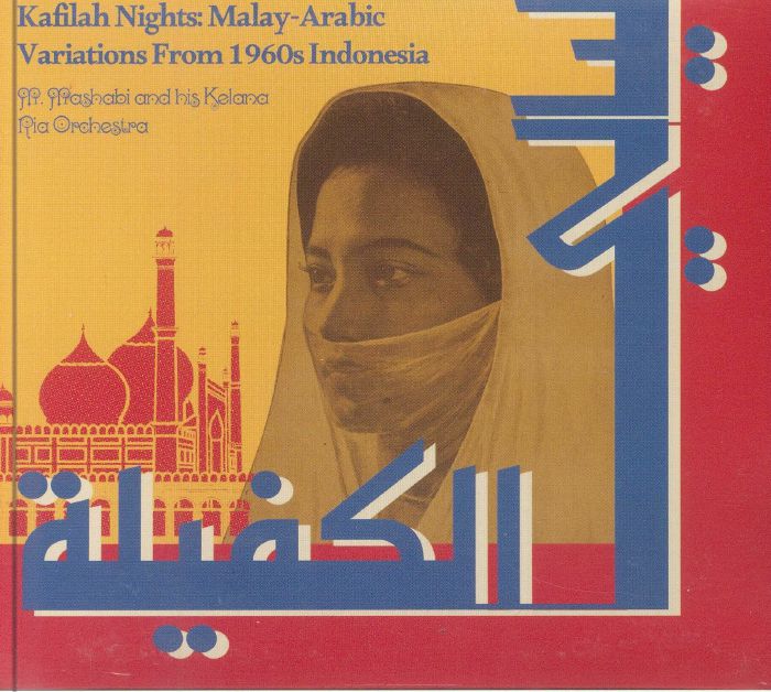 Kafilah Nights: Malay-Arabic Variations From 1960s Indonesia - CD CD cover