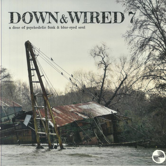 Down & Wired 7 - Psychedelic Funk & Blue Eyed Soul Vinyl LP vinyl record cover