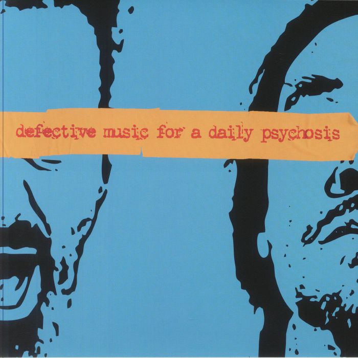 Defective Music For A Daily Psychosis - Orange Vinyl LP vinyl record cover