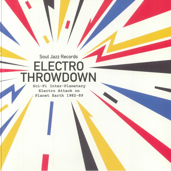 Electro Throwdown: Sci Fi Inter Planetary Electro Attack On Planet Earth 1982-89 - 2xLP vinyl record cover