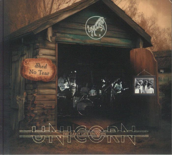 Shed No Tear: The Early Late Unicorn - CD CD cover