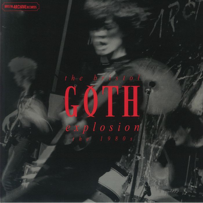 The Bristol Goth Explosion: The 1980's - Limited Edition Red Vinyl LP vinyl record cover