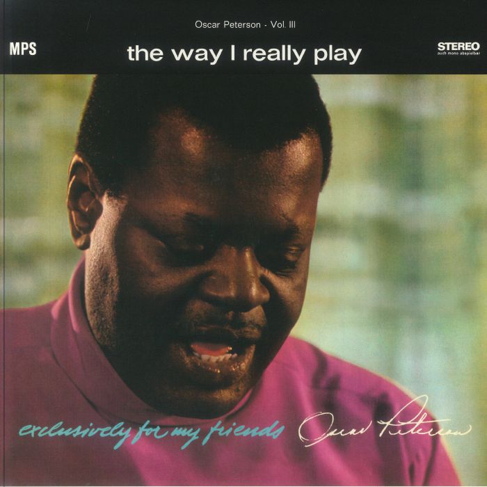 The Way I Really Play Vol III: Exclusively For Friends - Vinyl LP vinyl record cover